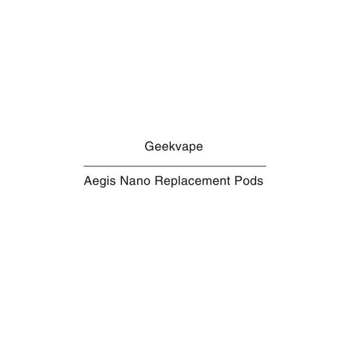 Geekvape Aegis Nano Replacement Pods NZ