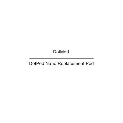 DotMod DotPod Nano Replacement Pod NZ 