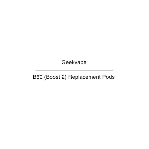Geekvape B60 Boost2 Replacement Pods NZ