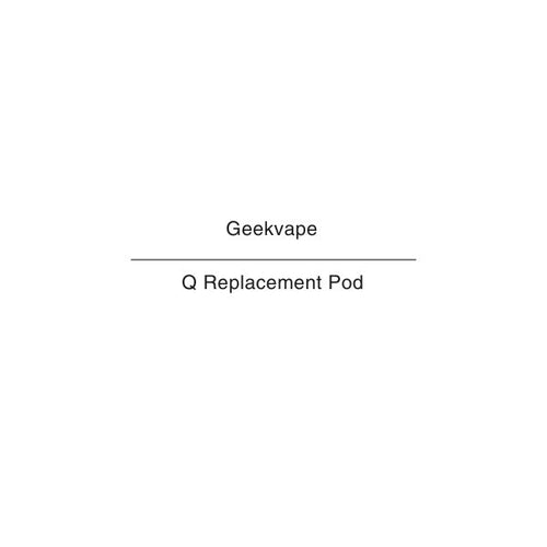 Geekvape Q Replacement Pod NZ