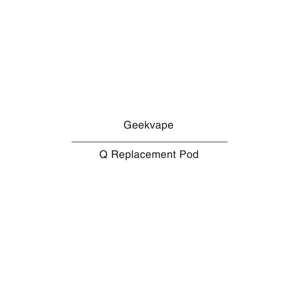 Geekvape Q Replacement Pod NZ