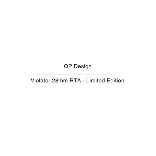 QP design Violator 28mm RTA Limited Edition NZ