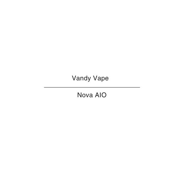 Vandy Vape Nova AIO At Vape Ltd Vandy Vape Nova AIO At Vape Ltd