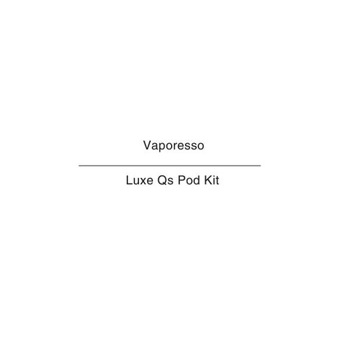 Vaporesso Luxe Qs Pod Kit NZ