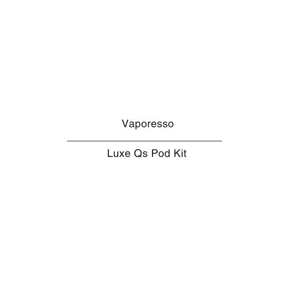 Vaporesso Luxe Qs Pod Kit NZ